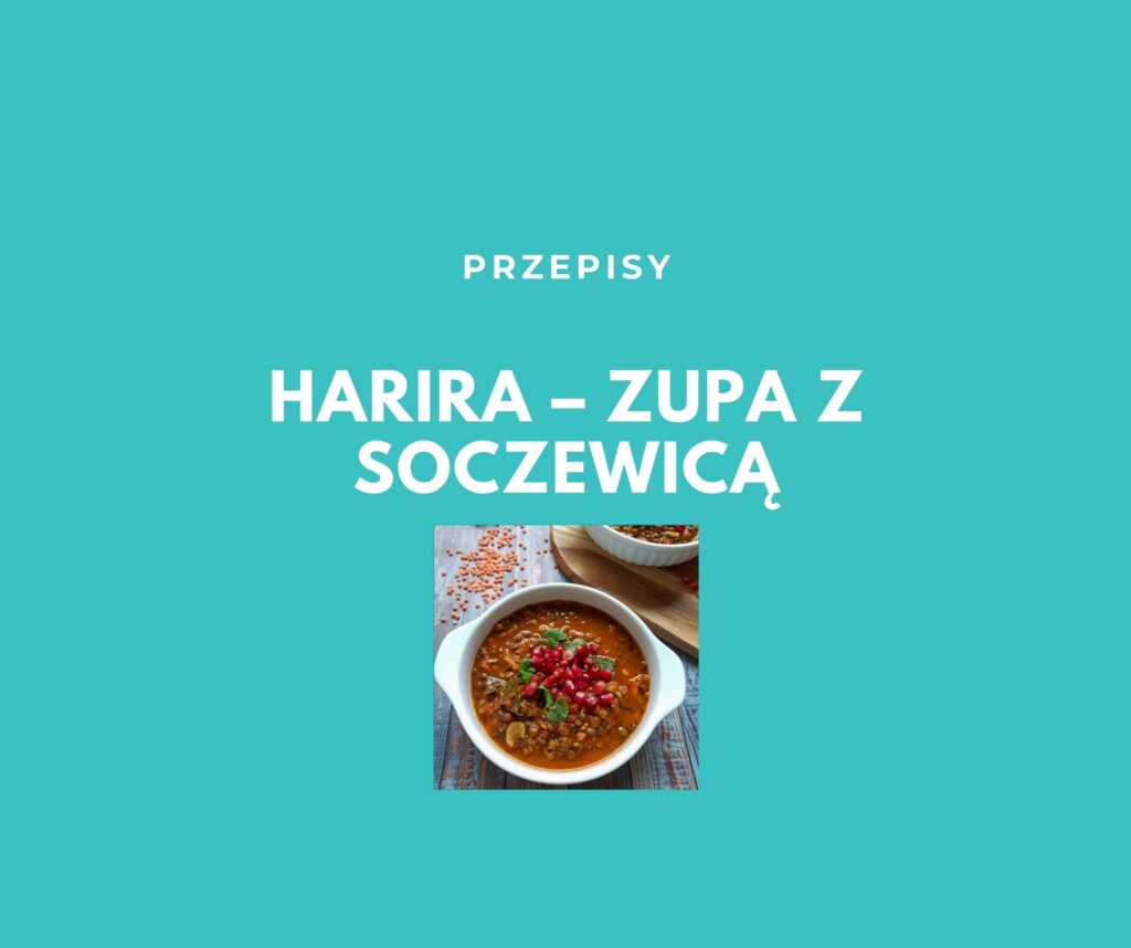 HARIRA – ZUPA Z SOCZEWICĄ