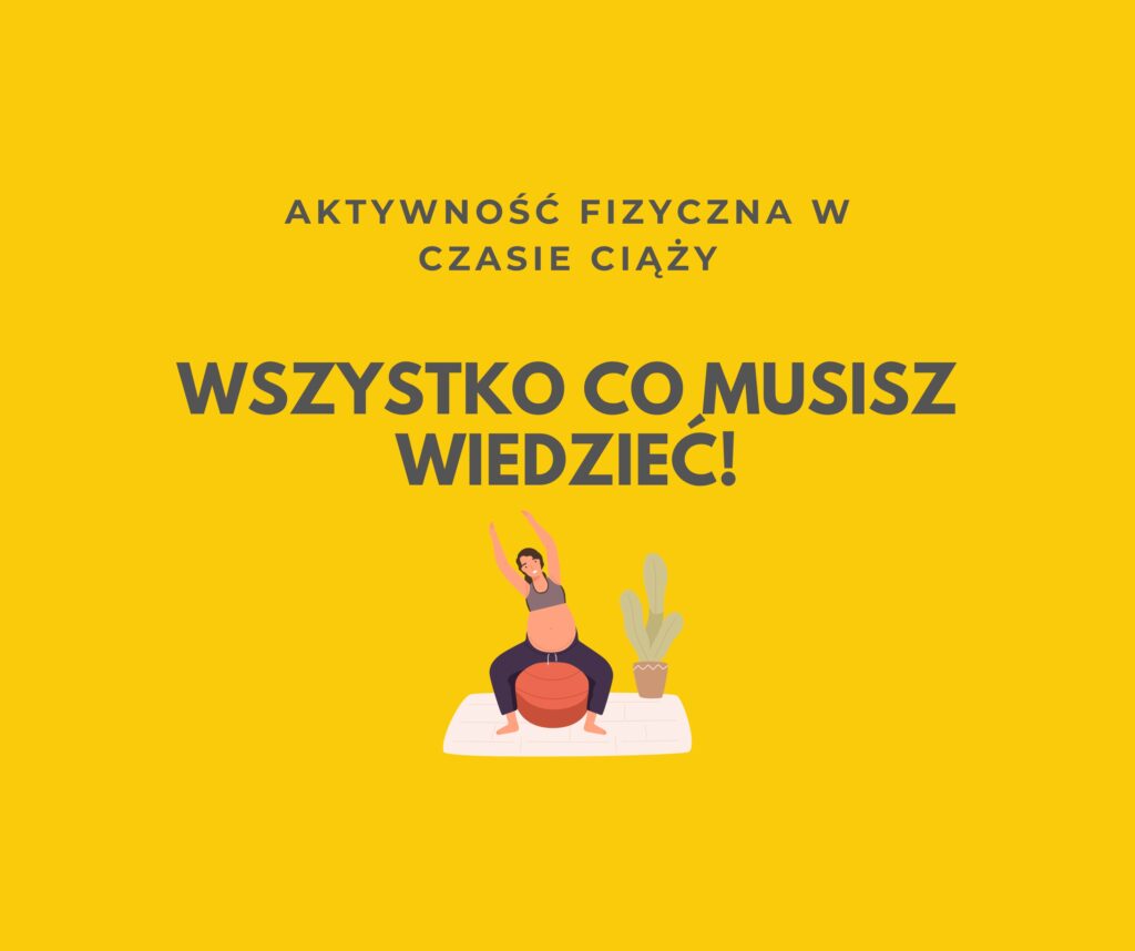 AKTYWNOŚĆ FIZYCZNA W CIĄŻY